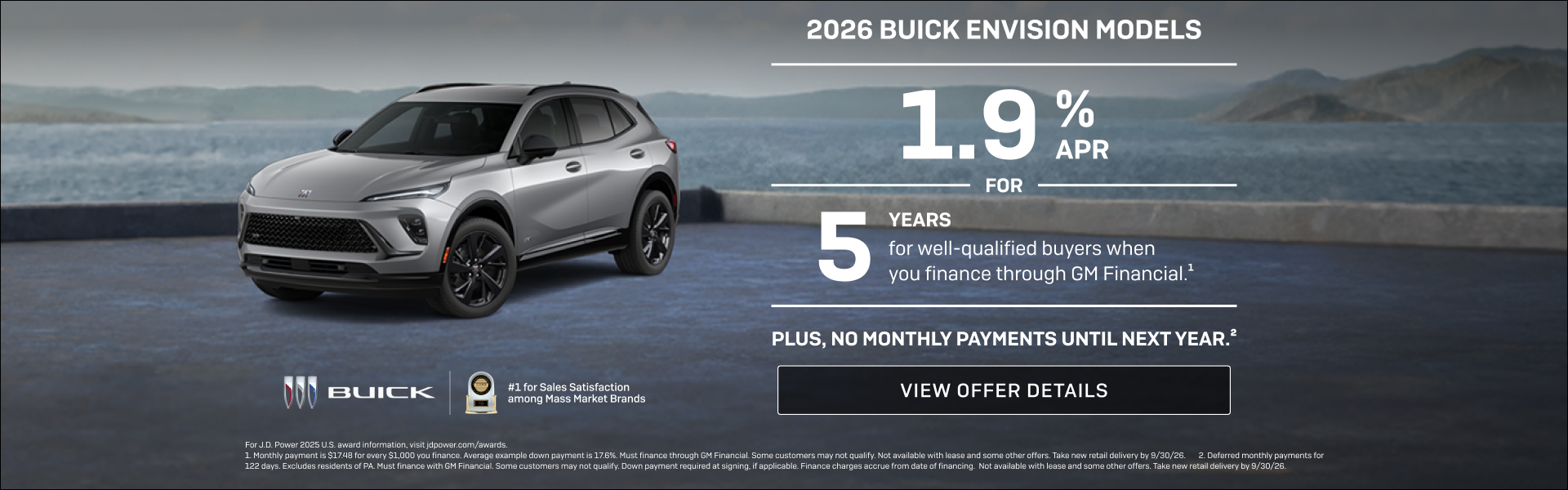 1.9% APR FOR 5 YEARS for well-qualified buyers when you finance through GM Financial.1 

Plus, no...